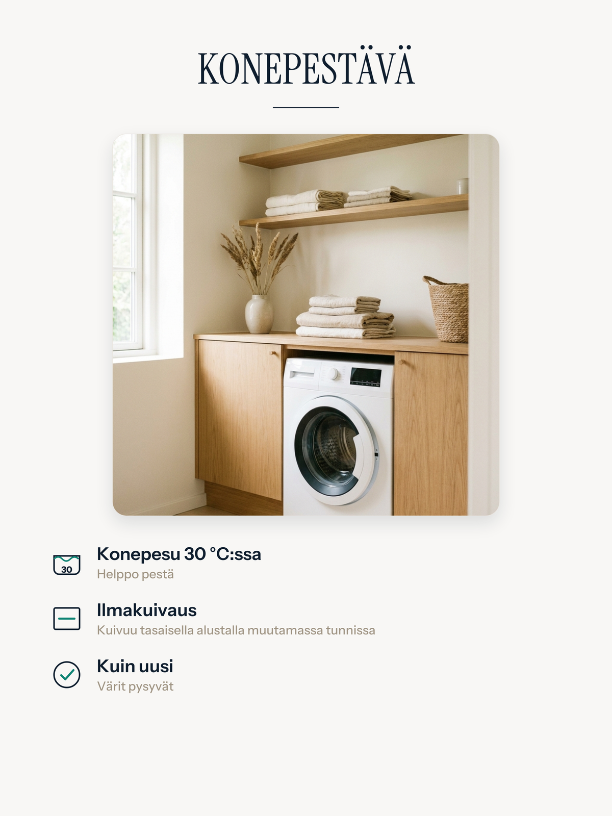 Casemira-matto on konepestävä 30 °C:ssa, ja se ilmakuivataan tasaisella alustalla; värit pysyvät